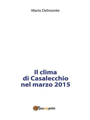 cover image of Il clima di Casalecchio nel marzo 2015
